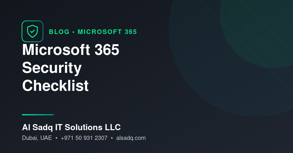 Microsoft 365 Security Checklist for UAE Businesses